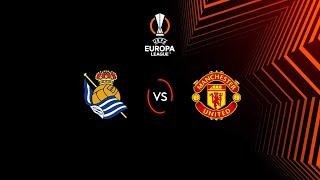 REAL SOCIEDAD VS MANCHESTER UNITED LIVE SCORE #realsociedadvsmanchesterunited