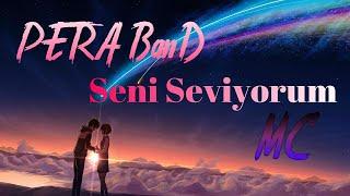 Pera Band- Seni Seviyorum