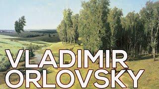 Vladimir Orlovsky: A collection of 60 paintings (HD)