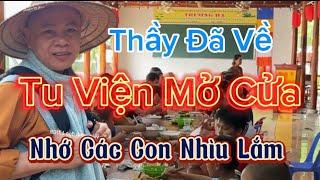 Thầy Đã Về Nhớ Thương Bầy Trẻ | Bí Mật Tình Hình Tu Viện Minh Đạo Hiện Tại | Tu Viện Thích Minh Đạo