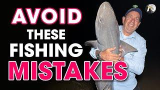 These Fishing Mistakes will COST YOU FISH! 