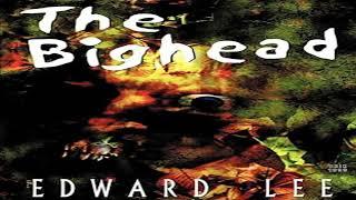 The Bighead - Edward Lee