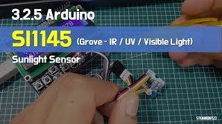 3.2.5. [SENSOR]  Arduino SI1145 Digital I2C UV Index IR Visible Light Sensor