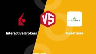 Interactive Brokers vs Questrade - Which one suits your investing needs better?