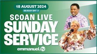 EMMANUEL TV LIVE : THE SCOAN SUNDAY LIVE SERVICE BROADCAST | 18.08.2024 #tbjoshua #emmanueltv #scoan