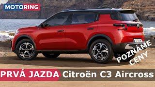 PRVÁ JAZDA | Citroën C3 Aircross | 5- verzus 7-miestna verzia + ceny | Motoring TA3