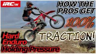 How the Pros Get 100% TRACTION! The Hard Enduro Technique, Holding Pressure!