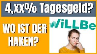 wiLLBe Tagesgeld (2024) seriös & sicher?