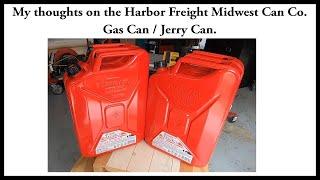 Review of the Harbor Freight Jerry Gas Can. # 99551 , 60402 , 56418