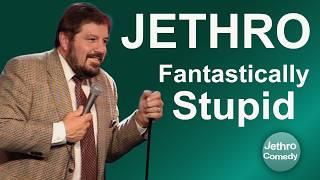 JeThRo: No One CanTell Stories Like This - Fantastically Stupid | Watch Untill The End..!