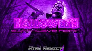 Rad Roger - John Carpenter's Halloween Theme (Synthwave Remix)