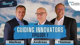 In 18 Monaten ein Unternehmen aufbauen I Guiding Innovators Ep. 1