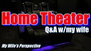 Home Theater Questions & Answers - with my wife