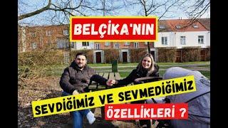 Belçika'nın sevdiğimiz ve sevmediğimiz özelliklerini sizlere paylaşıyoruz ? #Vlog