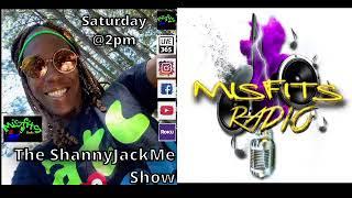 Misfits Radio & TV presents The Shanny JackMe Show 4-17-2021