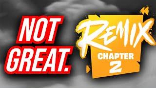 Chapter 2 Remix is Disappointing..