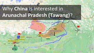 Why China is interested in Arunachal Pradesh (Tawang) | India China border conflict / Tawang clash