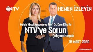 NTV'ye Sorun - Çalışma Hayatı 18 Mart 2020