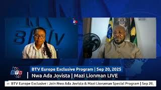 BTV Europe Exclusive : Join Nwa Ada Jovista & Mazi Lionaman Special Program | Sep 20, 2024