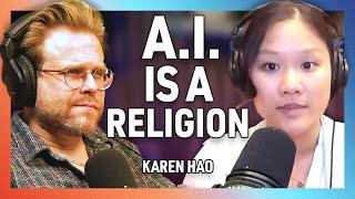 A.I. is a Religious Cult with Karen Hao