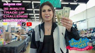 30 MINUTE TRADE UP CHALLENGE AT SNEAKER CON (with ONLY $40!!)