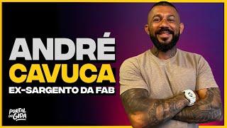 ANDRÉ CAVUCA NO GIDA PODCAST #132