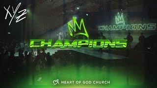 champions (Live) | Heart of God Church