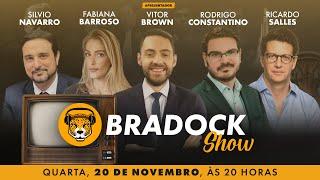 Bradock Show 20/11/24 - Vitor Brown, R. Constantino, Fabiana Barroso, Silvio Navarro e R.Salles