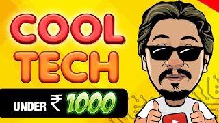 Cool Tech Under Rs. 1000 | $15