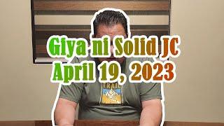 Giya ni Solid JC: 5 April 19, 2023