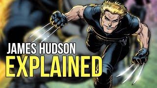 James Hudson Explained: Son of Logan