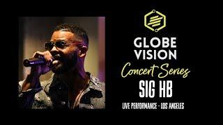 GlobeVision | Concert Series (Los Angeles) SIG HB LIVE!