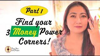 Maximize Prosperity with THREE Feng Shui Money / Wealth Corners - Part 1 ( Permanent Wealth Corners)