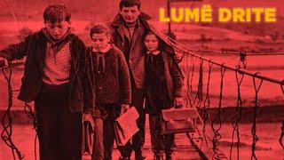 Lume drite (Film Shqiptar/Albanian Movie)