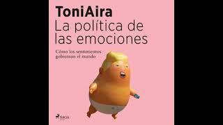 [Spanish] - La política de las emociones by Toni Aire