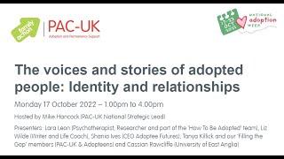 PAC-UK Conference "Voices and Stories of Adopted People - Identity and Relationships" (17 Oct 22)