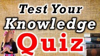  [PUB QUIZ] Test Your Knowledge Quiz General Knowledge Questions and Answers 2023