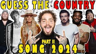 Guess the Country Songs 2024 | Music Quiz  Part 2