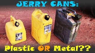 METAL or PLASTIC jerry cans?? 5 solid reasons to choose... which one?