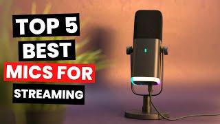 Top 5: Best Mics for Streaming (2024)