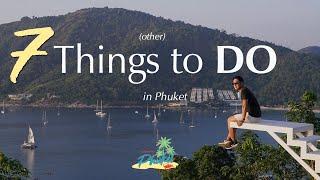 7 (other) Things to DO in Phuket: PHUKET TRAVEL TIPS