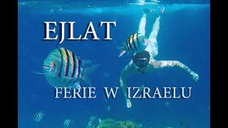 Ejlat  - Ferie w Izraelu.