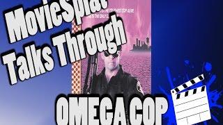 MovieSplat "Highlights" Episode 5: Omega Cop