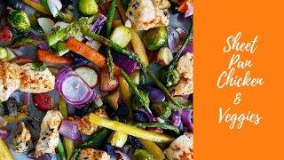 Sheet Pan Chicken and Veggies - Lexi's Clean Kitchen