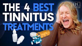 The 4 BEST Tinnitus Treatments