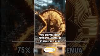 75% Daripada Semua Bitcoin Dipegang Lebih 6 Bulan#bitcoin #crypto #kripto#dgifinance#cryptoeducation