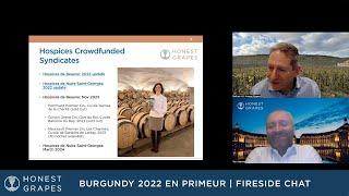 Burgundy 2022 En Primeur: Honest Grapes Fireside Chat