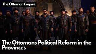 The Ottomans Political Reform in the Provinces |  history of the ottoman empire book | Empires