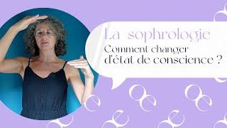 Sophrologie : comment changer d'état de conscience ?