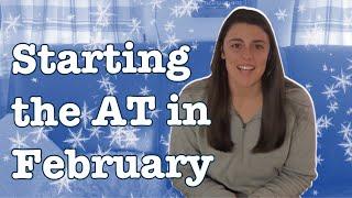 Why I'm Starting the Appalachian Trail in February | Taylor the Nahamsha Hiker